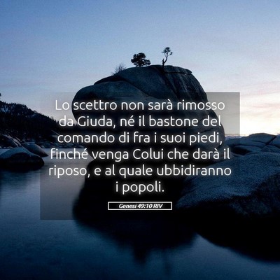 Picture 05 - Genesi 49:10 RIV - Lo scettro non sarà rimosso da Giuda, né il - Bible Verse Picture