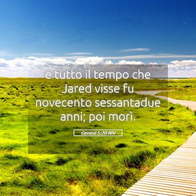 Picture 05 - Genesi 5:20 RIV - e tutto il tempo che Jared visse fu novecento - Bible Verse Picture