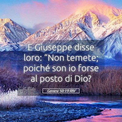 Picture 05 - Genesi 50:19 RIV - E Giuseppe disse loro: “Non temete; poiché son - Bible Verse Picture