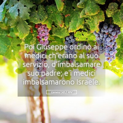 Picture 05 - Genesi 50:2 RIV - Poi Giuseppe ordinò ai medici ch’erano al suo - Bible Verse Picture