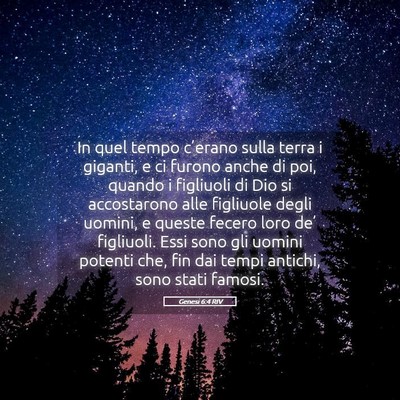 Picture 05 - Genesi 6:4 RIV - In quel tempo c’erano sulla terra i giganti, e - Bible Verse Picture