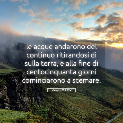 Picture 05 - Genesi 8:3 RIV - le acque andarono del continuo ritirandosi di - Bible Verse Picture