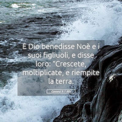 Picture 05 - Genesi 9:1 RIV - E Dio benedisse Noè e i suoi figliuoli, e disse - Bible Verse Picture