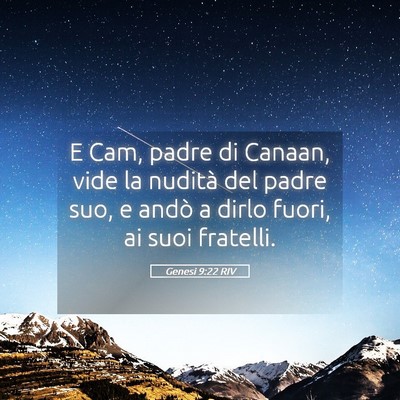 Picture 05 - Genesi 9:22 RIV - E Cam, padre di Canaan, vide la nudità del padre - Bible Verse Picture