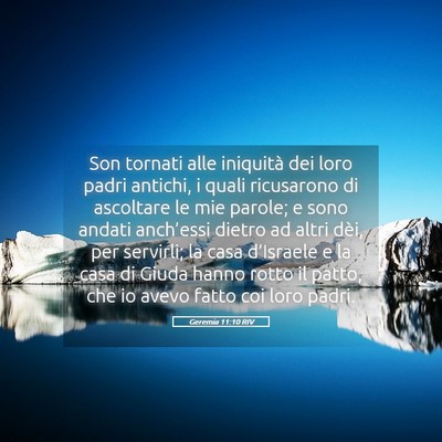 Picture 05 - Geremia 11:10 RIV - Son tornati alle iniquità dei loro padri - Bible Verse Picture