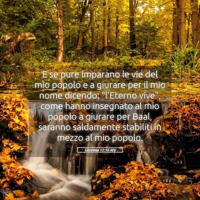 Picture 05 - Geremia 12:16 RIV - E se pure imparano le vie del mio popolo e a - Bible Verse Picture