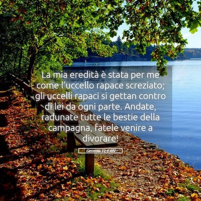 Picture 05 - Geremia 12:9 RIV - La mia eredità è stata per me come l’uccello - Bible Verse Picture