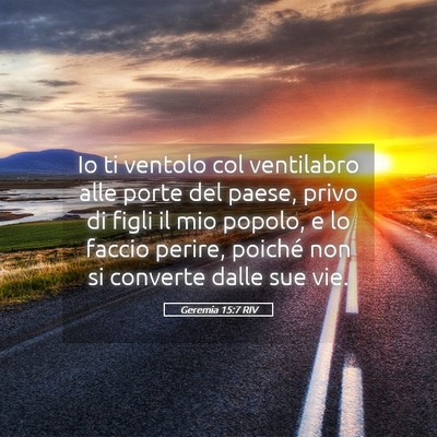 Picture 05 - Geremia 15:7 RIV - Io ti ventolo col ventilabro alle porte del - Bible Verse Picture