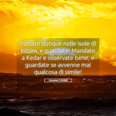 Picture 05 - Geremia 2:10 RIV - Passate dunque nelle isole di Kittim, e guardate! - Bible Verse Picture