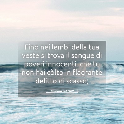 Picture 05 - Geremia 2:34 RIV - Fino nei lembi della tua veste si trova il sangue - Bible Verse Picture