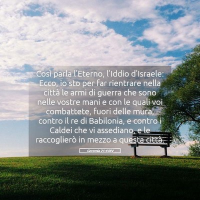 Picture 05 - Geremia 21:4 RIV - Così parla l’Eterno, l’Iddio d’Israele: - Bible Verse Picture