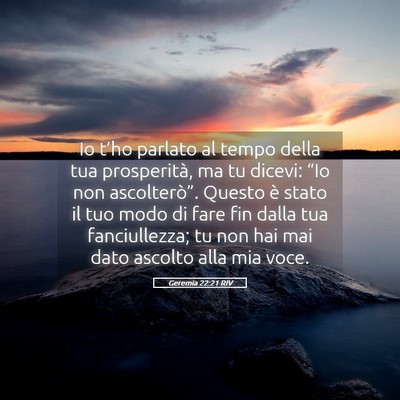 Picture 05 - Geremia 22:21 RIV - Io t’ho parlato al tempo della tua prosperità, - Bible Verse Picture
