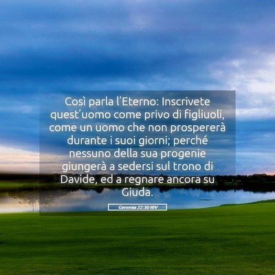 Picture 05 - Geremia 22:30 RIV - Così parla l’Eterno: Inscrivete quest’uomo - Bible Verse Picture