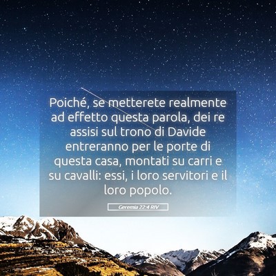 Picture 05 - Geremia 22:4 RIV - Poiché, se metterete realmente ad effetto questa - Bible Verse Picture