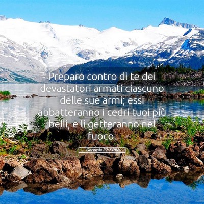 Picture 05 - Geremia 22:7 RIV - Preparo contro di te dei devastatori armati - Bible Verse Picture