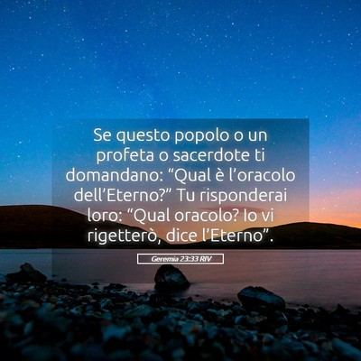 Picture 05 - Geremia 23:33 RIV - Se questo popolo o un profeta o sacerdote ti - Bible Verse Picture