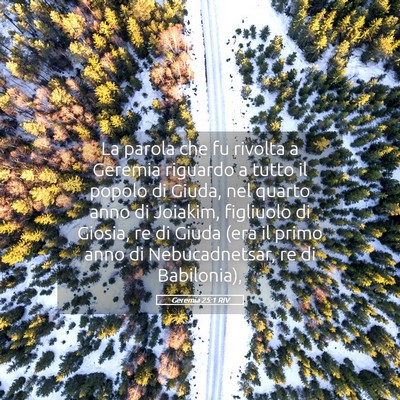 Picture 05 - Geremia 25:1 RIV - La parola che fu rivolta a Geremia riguardo a - Bible Verse Picture