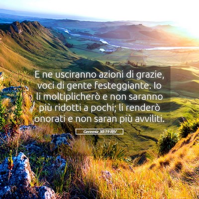Picture 05 - Geremia 30:19 RIV - E ne usciranno azioni di grazie, voci di gente - Bible Verse Picture
