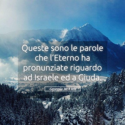 Picture 05 - Geremia 30:4 RIV - Queste sono le parole che l’Eterno ha - Bible Verse Picture