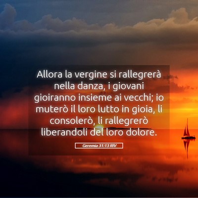 Picture 05 - Geremia 31:13 RIV - Allora la vergine si rallegrerà nella danza, i - Bible Verse Picture