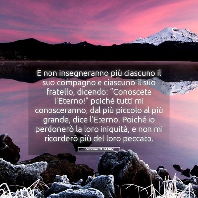 Picture 05 - Geremia 31:34 RIV - E non insegneranno più ciascuno il suo compagno - Bible Verse Picture