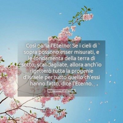 Picture 05 - Geremia 31:37 RIV - Così parla l’Eterno: Se i cieli di sopra - Bible Verse Picture