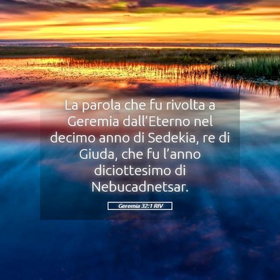 Picture 05 - Geremia 32:1 RIV - La parola che fu rivolta a Geremia dall’Eterno - Bible Verse Picture