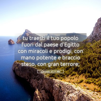 Picture 05 - Geremia 32:21 RIV - tu traesti il tuo popolo fuori dal paese - Bible Verse Picture