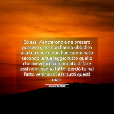 Picture 05 - Geremia 32:23 RIV - Ed essi v’entrarono e ne presero possesso, ma - Bible Verse Picture