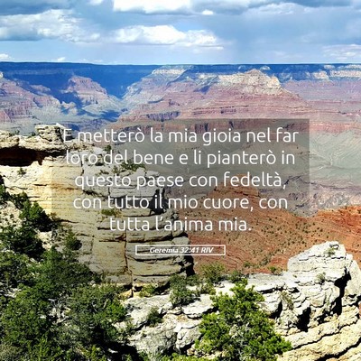 Picture 05 - Geremia 32:41 RIV - E metterò la mia gioia nel far loro del bene e - Bible Verse Picture