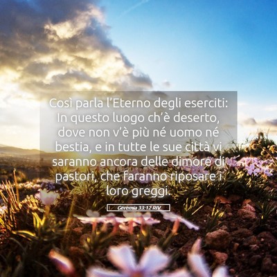 Picture 05 - Geremia 33:12 RIV - Così parla l’Eterno degli eserciti: In questo - Bible Verse Picture