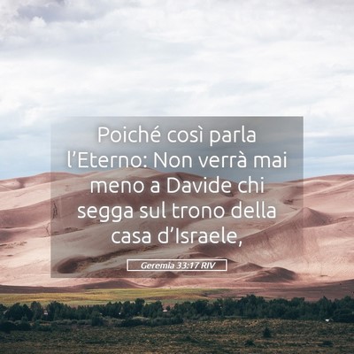 Picture 05 - Geremia 33:17 RIV - Poiché così parla l’Eterno: Non verrà mai - Bible Verse Picture
