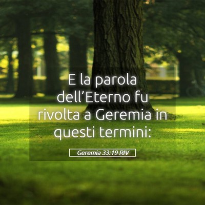 Picture 05 - Geremia 33:19 RIV - E la parola dell’Eterno fu rivolta a Geremia in - Bible Verse Picture