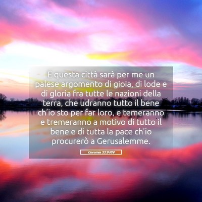 Picture 05 - Geremia 33:9 RIV - E questa città sarà per me un palese argomento - Bible Verse Picture