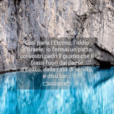 Picture 05 - Geremia 34:13 RIV - Così parla l’Eterno, l’Iddio d’Israele: Io - Bible Verse Picture