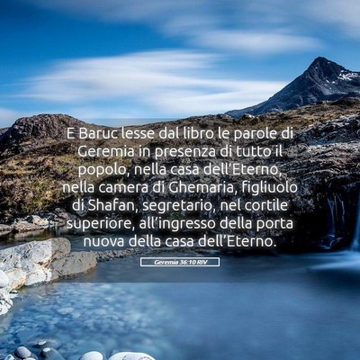 Picture 05 - Geremia 36:10 RIV - E Baruc lesse dal libro le parole di Geremia in - Bible Verse Picture
