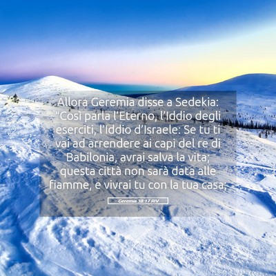 Picture 05 - Geremia 38:17 RIV - Allora Geremia disse a Sedekia: “Così parla - Bible Verse Picture