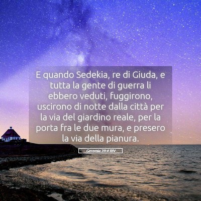 Picture 05 - Geremia 39:4 RIV - E quando Sedekia, re di Giuda, e tutta la gente - Bible Verse Picture