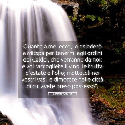 Picture 05 - Geremia 40:10 RIV - Quanto a me, ecco, io risiederò a Mitspa per - Bible Verse Picture