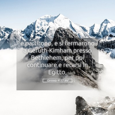Picture 05 - Geremia 41:17 RIV - e partirono, e si fermarono a Geruth-Kimham - Bible Verse Picture