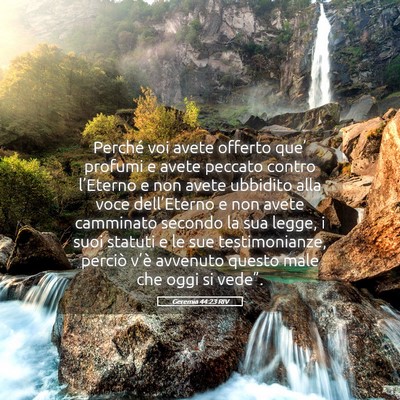 Picture 05 - Geremia 44:23 RIV - Perché voi avete offerto que’ profumi e avete - Bible Verse Picture