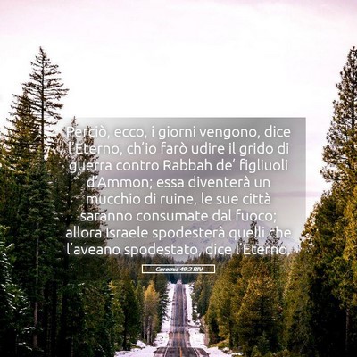 Picture 05 - Geremia 49:2 RIV - Perciò, ecco, i giorni vengono, dice l’Eterno, - Bible Verse Picture
