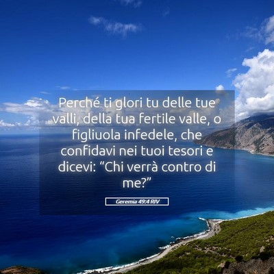 Picture 05 - Geremia 49:4 RIV - Perché ti glori tu delle tue valli, della tua - Bible Verse Picture