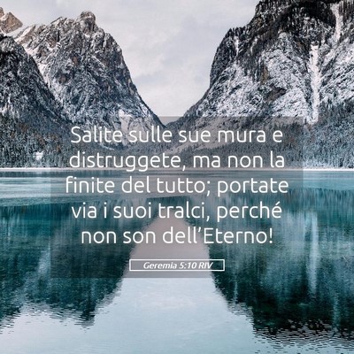 Picture 05 - Geremia 5:10 RIV - Salite sulle sue mura e distruggete, ma non la - Bible Verse Picture