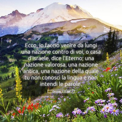 Picture 05 - Geremia 5:15 RIV - Ecco, io faccio venire da lungi una nazione - Bible Verse Picture