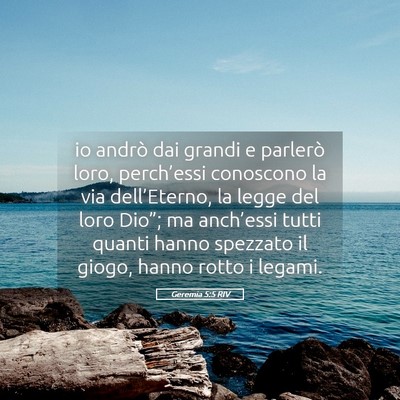 Picture 05 - Geremia 5:5 RIV - io andrò dai grandi e parlerò loro, - Bible Verse Picture