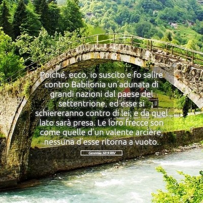 Picture 05 - Geremia 50:9 RIV - Poiché, ecco, io suscito e fo salire contro - Bible Verse Picture