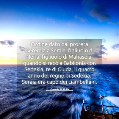 Picture 05 - Geremia 51:59 RIV - Ordine dato dal profeta Geremia a Seraia, - Bible Verse Picture