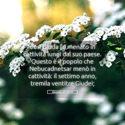 Picture 05 - Geremia 52:28 RIV - Così Giuda fu menato in cattività lungi dal suo - Bible Verse Picture