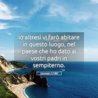Picture 05 - Geremia 7:7 RIV - io altresì vi farò abitare in questo luogo, nel - Bible Verse Picture